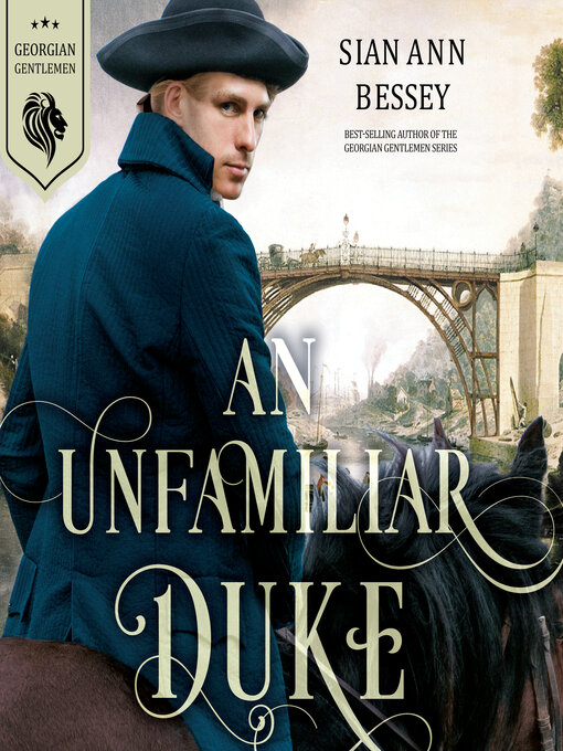 Title details for An Unfamiliar Duke by Sian Ann Bessey - Available
